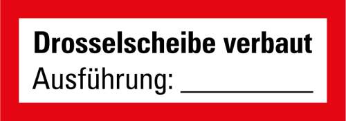 Aufkleber "Drosselscheibe verbaut" 10x3,5cm Folie selbstklebend